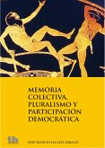 Memoria colectiva, pluralismo y participación democrática (eBook, ePUB)
