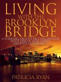 Living with the Brooklyn Bridge (eBook, ePUB)