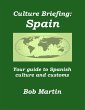 Culture Briefing: Spain - Your guide to... - Bild 1