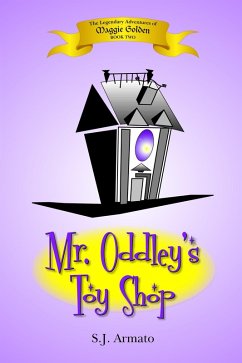 Mr. Oddley's Toy Shop (eBook, ePUB) - Armato, S. J.