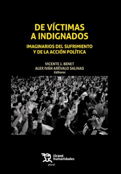 De Víctimas a Indignados (eBook, ePUB) - Benet, Vicente J.; Arévalo Salinas, Alex Iván