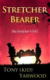 Stretcher Bearer The Butchers Bill (eBook, ePUB)