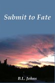 Submit to Fate (eBook, ePUB)