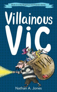 Cover Villainous Vic (Bogamus and Friends, #2) (eBook, ePUB)