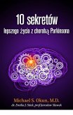 Parkinson's Treatment Polish Edition: 10 Secrets to a Happier Life: 10 sekretów lepszego zycia z choroba Parkinsona (eBook, ePUB)