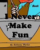 I Never Make Fun (Find The Lesson, #5) (eBook, ePUB)