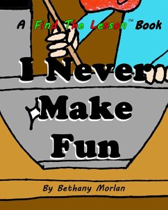 I Never Make Fun (Find The Lesson, #5) (eBook, ePUB) - Morlan, Bethany