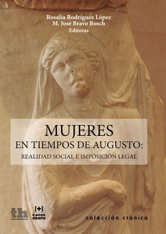 Mujeres en tiempos de Augusto (eBook, ePUB) - Rodríguez López, Rosalía; Bravo Bosch, María José