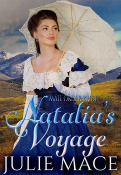 Mail Order Bride - Natalia's Voyage (eBook, ePUB) - Mace, Julie