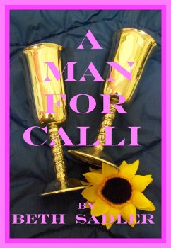 A Man For Calli (Teeron, #1) (eBook, ePUB) - Sadler, Beth