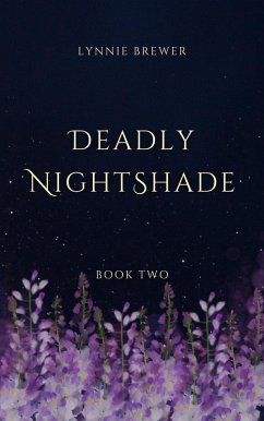 Deadly Nightshade (The Dreamer Chronicles, #2) (eBook, ePUB) - Brewer, Lynnie