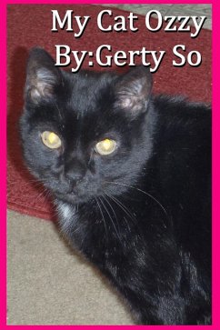My Cat Ozzy (eBook, ePUB) - So, Gerty My Cat Ozzy (eBook, ePUB) - So, Gerty