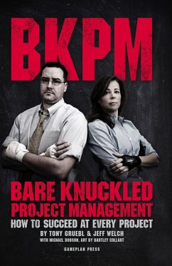 Cover Bare Knuckled Project Management: How to Succeed at Every Project (eBook, ePUB)