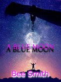 A Blue Moon (eBook, ePUB)