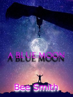 A Blue Moon (eBook, ePUB) - Smith, Bee