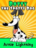Dotty the Spotty Dog (eBook, ePUB) Dotty the Spotty Dog (eBook, ePUB)