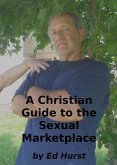 A Christian Guide to the Sexual Marketplace (eBook, ePUB)