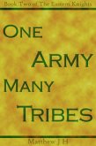 One Army, Many Tribes (Eastern Knights, #2) (eBook, ePUB) One Army, Many Tribes (Eastern Knights, #2) (eBook, ePUB)