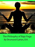 The Philosophy of Raja Yoga (eBook, ePUB)