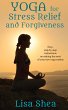 Yoga for Stress Relief and Forgiveness... - Bild 1