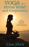 Yoga for Stress Relief and Forgiveness (eBook, ePUB)