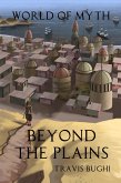 Beyond the Plains (World of Myth, #1) (eBook, ePUB)