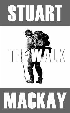 The Walk (eBook, ePUB) - Mackay, Stuart