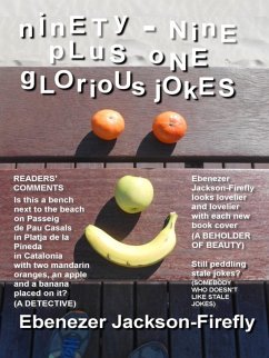Ninety-nine Plus One Glorious Jokes (Jokes by the Hundred, #18) (eBook, ePUB) - Jackson-Firefly, Ebenezer