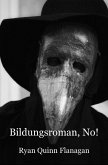 Bildungsroman, No! (eBook, ePUB) Bildungsroman, No! (eBook, ePUB)