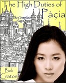 The High Duties of Pacia: The Complete Saga (eBook, ePUB)