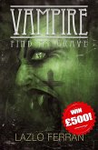 Vampire - Find my Grave (Ordo Lupus and the Blood Moon Prophesy, #1) (eBook, ePUB) Vampire - Find my Grave (Ordo Lupus and the Blood Moon Prophesy, #1) (eBook, ePUB)