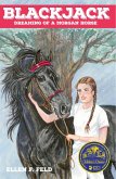 Blackjack: Dreaming of a Morgan Horse (The Morgan Horse Series, #1) (eBook, ePUB) Blackjack: Dreaming of a Morgan Horse (The Morgan Horse Series, #1) (eBook, ePUB)