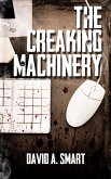 The Creaking Machinery (eBook, ePUB)