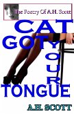 The Poetry Of A.H. Scott: Cat Got Your Tongue (eBook, ePUB)