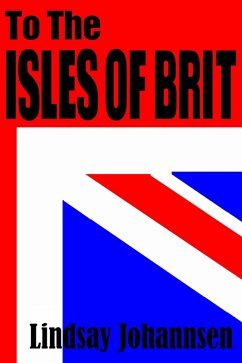 Cover To The Isles Of Brit (Tales From The Tar Baby, #3) (eBook, ePUB)