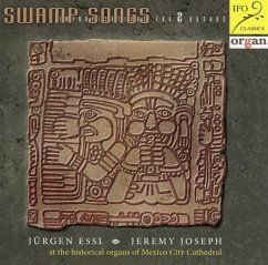 Swamp Songs-Improvisations For 2 Organs - Essl,Jürgen/Joseph,Jeremy