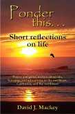 Ponder This . . . Short Reflections On Life (eBook, ePUB)