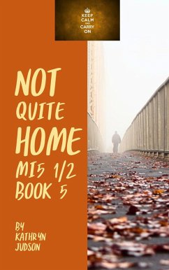 Cover Not Quite Home (MI5 1/2, #5) (eBook, ePUB)