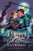 Three Fates Entwined (The Defectives, #1) (eBook, ePUB)