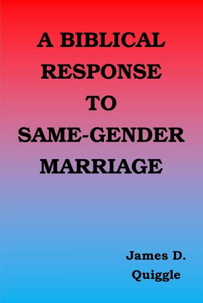 A Biblical Response to Same-gender Marriage (Biblical Doctrines, #7) (eBook, ePUB)