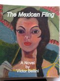 The Mexican Fling (Adventures in multinational business, #4) (eBook, ePUB) The Mexican Fling (Adventures in multinational business, #4) (eBook, ePUB)