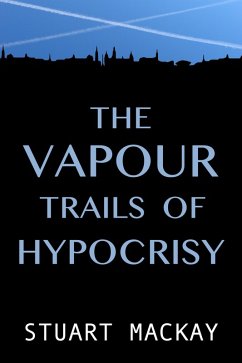 Cover The Vapour Trails Of Hypocrisy (eBook, ePUB)