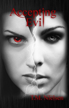 Accepting Evil (Dimensions Saga, #9) (eBook, ePUB) - Nielsen, T. M.