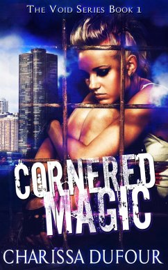 Cornered Magic (The Void Series, #1) (eBook, ePUB) - Dufour, Charissa