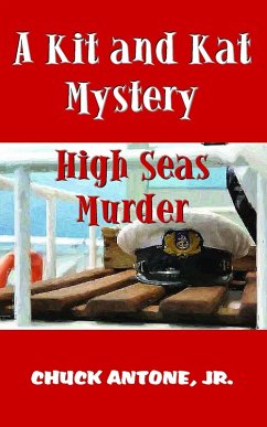 High Sea Murder - A Kit and Kat Mystery 2 (eBook, ePUB) - Antone, Chuck