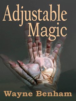 Adjustable Magic (eBook, ePUB) - Benham, Wayne