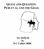 Quest and Question: Perceval and the Grail (eBook, ePUB) Quest and Question: Perceval and the Grail (eBook, ePUB)