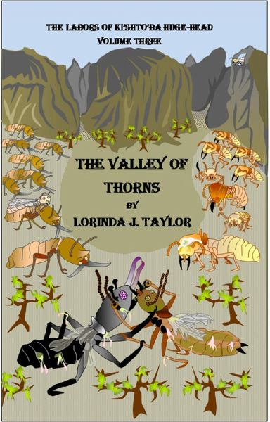 The Labors of Ki'shto'ba Huge-Head: Volume Three: The Valley of Thorns (eBook, ePUB)