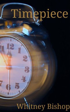 Timepiece (eBook, ePUB) - Bishop, Whitney
