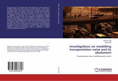 Investigations on modelling transportation noise and its abatement